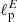 $ \ell _{\rm{p}}^E $