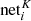 $ {\rm{net}}_i^K $