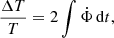$$ \begin{aligned} \frac{\Delta T}{T}=2\int \dot{\Phi }\,\mathrm{d} t, \end{aligned} $$