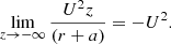 $$ \begin{aligned} \lim _{z\rightarrow - \infty } \frac{U^2 z}{\left(r+a\right)} = -{U^2}. \end{aligned} $$