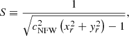 $$ \begin{aligned} S \equiv \frac{1}{\sqrt{c_\mathrm{NFW} ^{2}\left(x_r^{2}+{ y}_r^{2}\right)-1}}, \end{aligned} $$