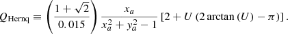 $$ \begin{aligned} Q_{\mathrm{Hernq} }\equiv \left( \frac{1 + \sqrt{2}}{0.015} \right) \frac{x_a}{x_a^2 + { y}_a^2 - 1} \left[ 2 +U\left( 2\arctan \left(U\right) -\pi \right) \right]. \end{aligned} $$