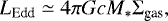 \begin{equation*} L_{\textrm{Edd}}\simeq4\pi Gc M_* \Sigma_{\textrm{gas}},\end{equation*}