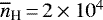 $\overline{n}_{\textrm{H}}\,{=}\,2\times 10^4$