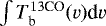 $\int T_{\textrm{b}}^{13\textrm{CO}}(v) \textrm{d}v$