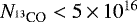 $N_{^{13}\textrm{CO}}<5\,{\times}\,10^{16}$