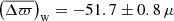 $ \left(\overline{\Delta \varpi}\right)_{\mathrm{w}} = -51.7 \pm 0.8\,\mu $