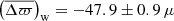 $ \left(\overline{\Delta \varpi}\right)_{\mathrm{w}} = -47.9 \pm 0.9\,\mu $