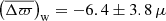 $ \left(\overline{\Delta \varpi}\right)_{\mathrm{w}} = -6.4 \pm 3.8\,\mu $