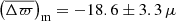 $ \left(\overline{\Delta \varpi}\right)_{\mathrm{m}} = -18.6 \pm 3.3\,\mu $