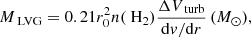 $$ \begin{aligned} M_{\text{ LVG}}=0.21 r_0^2 n({\text{ H}_{2}}) \frac{\Delta V_{\text{ turb}}}{\mathrm{d}{ v}/\mathrm{d}r}\,(M_\odot ), \end{aligned} $$