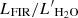 $ {{L}_{\text{FIR}}}/ {{L^\prime}_{\text{H}_{2}{\rm O}}} $