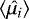 ${\langle}\hat{\mu_i}{\rangle}$