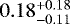 $0.18^{&#x002B;0.18}_{-0.11}$