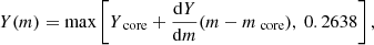 $$ \begin{aligned} Y(m)=\max \left[Y_\text{ core}+\frac{\mathrm{d} Y}{\mathrm{d} m}(m-m_\text{ core}),~0.2638 \right] , \end{aligned} $$