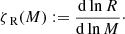 $$ \begin{aligned} \zeta _\text{ R}(M):=\frac{\mathrm{d} \ln R}{\mathrm{d} \ln M}\cdot \end{aligned} $$