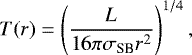 \begin{equation*} T(r) = \left(\frac{L}{16 \pi \sigma_{\textrm{SB}} r^2} \right)^{1/4},\end{equation*}
