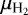 $\mu_{\textrm{H}_2}$