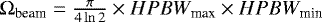 $\Omega_{\textrm{beam}} = \frac{\pi}{4 \ln 2} \times HPBW_{\textrm{max}} \times HPBW_{\textrm{min}}$