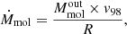 $$ \begin{aligned} \dot{M}_{\rm mol} = \frac{M_{\rm mol}^\mathrm{out}\times { v}_{\rm 98}}{R},\end{aligned} $$