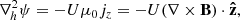 $$ \begin{aligned} \nabla _{h}^{2} \psi = -U\mu _{0}j_{z} = -U(\nabla \times \boldsymbol{\mathrm{B}})\cdot \boldsymbol{\hat{\mathrm{z}}} , \end{aligned} $$