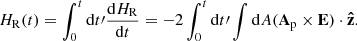 $$ \begin{aligned} H_{\rm R}(t) = \int _{0}^{t}\mathrm{d}t\prime \frac{\mathrm{d}H_{\rm R}}{\mathrm{d}t} = -2\int _{0}^{t}\mathrm{d}t\prime \int \mathrm{d}A(\mathbf{A }_{\rm p}\times \mathbf{E })\cdot \boldsymbol{\hat{\mathrm{z}}}. \end{aligned} $$