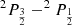 $ ^2P_\frac{3}{2}-^2P_\frac{1}{2} $