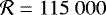 $\mathcal{R} = 115~000$
