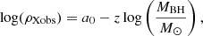 $$ \begin{aligned} \log (\rho _{\rm Xobs}) = a_0 - z \log \left({M_{\rm BH} \over M_{\odot }}\right), \end{aligned} $$
