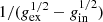 $ 1/(g_{\mathrm{ex}}^{1/2}-g_{\mathrm{in}}^{1/2}) $