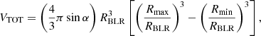 $$ V_{\rm TOT}= \left({4 \over 3} \pi \sin \alpha \right) R_{\rm BLR}^3\left[\left(R_{\rm max}\over R_{\rm BLR}\right)^3-\left(R_{\rm min}\over R_{\rm BLR}\right)^3\right] , $$