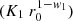 $ (K_1~r_0^{1-w_1}) $
