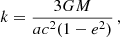 $$ \begin{aligned}&k = \frac{3G M}{a c^2(1-e^2)}\,,\end{aligned} $$