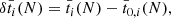 $$ \begin{aligned} \delta \bar{t}_i(N)&= \bar{t}_i(N) - \bar{t}_{0,i}(N) , \end{aligned} $$
