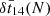 $ \delta \bar{t}_{14}(N) $