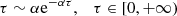 $$ \begin{aligned} \tau \sim \alpha \mathrm{e}^{-\alpha \tau },\quad \tau \in [0, +\infty ) \end{aligned} $$