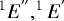 $ ^1E^{&#x0027;&#x0027;},^1E^{&#x0027;}$