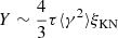 $ Y \sim \frac{4}{3} \tau \langle\gamma^2\rangle \xi_{\mathrm{KN}} $