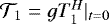 $\mathcal{T}_1=gT_1^H|_{t=0}$