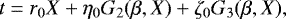 \begin{equation*} t = r_0X&#x002B;\eta_0G_2(\beta,X)&#x002B;\zeta_0G_3(\beta,X),\vspace*{2pt}\end{equation*}