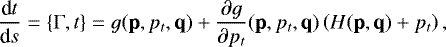 \begin{equation*} \frac{\textrm{d}t}{\textrm{d}s} =\{\Gamma,t\} = g(\textbf{p}, p_t,\textbf{q}) &#x002B; \frac{\partial g}{\partial p_t}(\textbf{p}, p_t,\textbf{q})\left(H(\textbf{p},\textbf{q})&#x002B;p_t\right),\end{equation*}