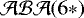 $\mathcal{ABA}(6*)$