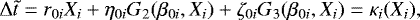 \begin{equation*} \Delta \tilde t = r_{0i}X_i &#x002B;\eta_{0i} G_2(\beta_{0i},X_i) &#x002B;\zeta_{0i}G_3(\beta_{0i},X_i) = \kappa_i(X_i),\end{equation*}