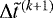 $\Delta \tilde t^{\,(k&#x002B;1)}$