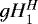 $gH_1^H$