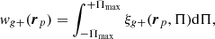$$ \begin{aligned} w_{g+}(\boldsymbol{r}_p)=\int _{-\Pi _{\max }}^{+\Pi _{\max }} \xi _{g+}(\boldsymbol{r}_p, \Pi )\mathrm{d} \Pi , \end{aligned} $$