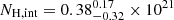 $ N_{\mathrm{H, int}}=0.38^{0.17}_{-0.32}\times10^{21} $
