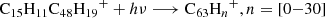$$ \begin{aligned}&{\mathrm{C}_{15}\mathrm{H}_{11}\mathrm{C}_{48}\mathrm{H}_{19}}^+ + h\nu \longrightarrow {\mathrm{C}_{63}\mathrm{H}_{n}}^+, n=[0{-}30]\end{aligned} $$