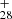 $ _{28}^{+} $