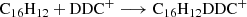 $$ \begin{aligned}&\mathrm{C}_{16}\mathrm{H}_{12} + \mathrm{DDC}^+ \longrightarrow {\mathrm{C}_{16}\mathrm{H}_{12}\mathrm{DDC}}^+ \end{aligned} $$